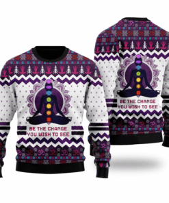 Yoga Be The Change Ugly Christmas Sweater For Men & Women, Shirt for Yoga Lovers
